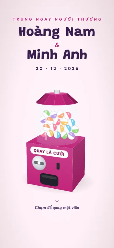 Bìa mẫu thiệp Máy Gacha: máy quay viên nang lồng kính, chạm là núm quay, viên nang lăn ra bật nắp, trái tim in tên hai bạn nhảy lên